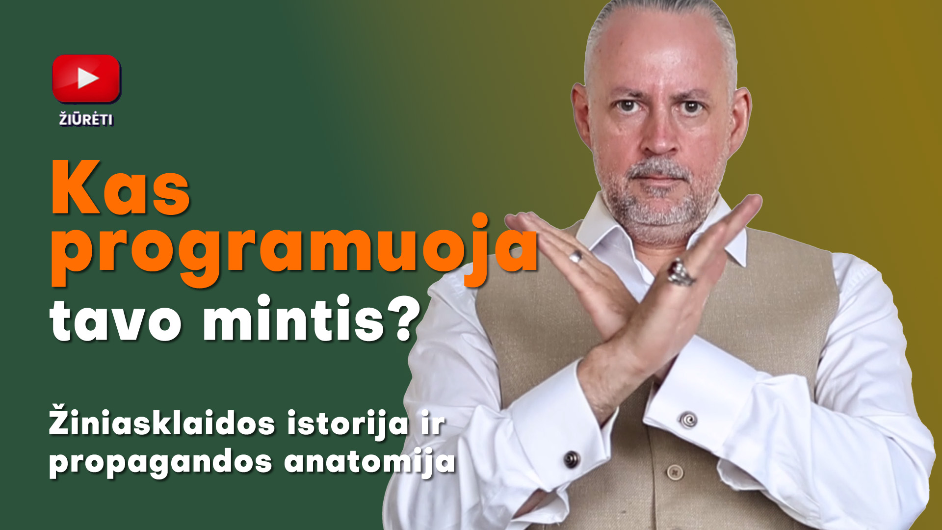 Kas programuoja tavo mintis?
